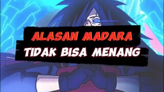 KENAPA MADARA TIDAK BISA MENANG