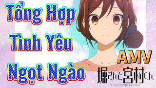 [Horimiya] AMV | Tổng Hợp Tình Yêu Ngọt Ngào