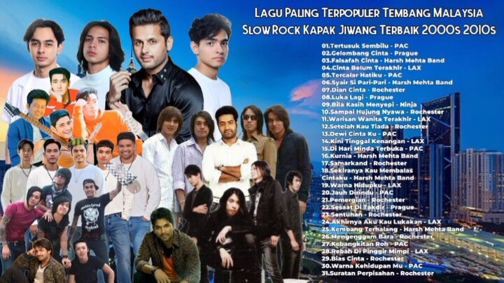 Lagu Paling Terpopuler Tembang Malaysia Slow Rock Kapak Jiwang Terbaik 2000s 2010s