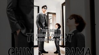 The Best Chinese Drama Father and Son #cdrama #chinesedrama #wangziyi #gongjun #xiebinbin #mileswei