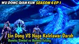 Wu Dong Qian Kun Season 4 Episode 1 - Lindong vs Boneka Tulang Spoiler