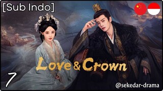 [Sub Indo] Love and Crown – Eps. 07 (2025)
