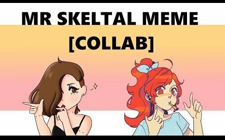 [Suasana kekanak-kanakan] Meme karya baru Ny. sushush, Mr Skeltal ||