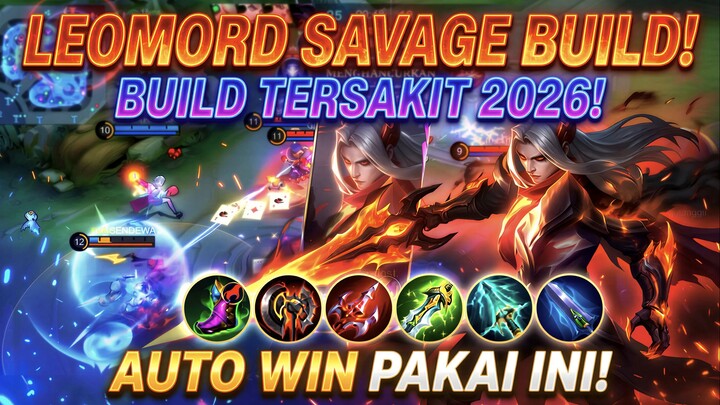 LEOMORD BUILD 2026 🔥 RAKITAN TERSAKIT & AUTO WIN! 🏆 PRO TIP TANPA MATI 🛡️ GARANSI RANK UP! 📈