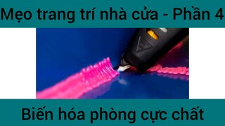 Mẹo trang trí nhà cửa #4
