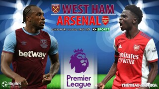 NGOẠI HẠNG ANH | West Ham vs Arsenal (22h30 ngày 1/5) trực tiếp K+SPORTS 1. NHẬN ĐỊNH BÓNG ĐÁ ANH