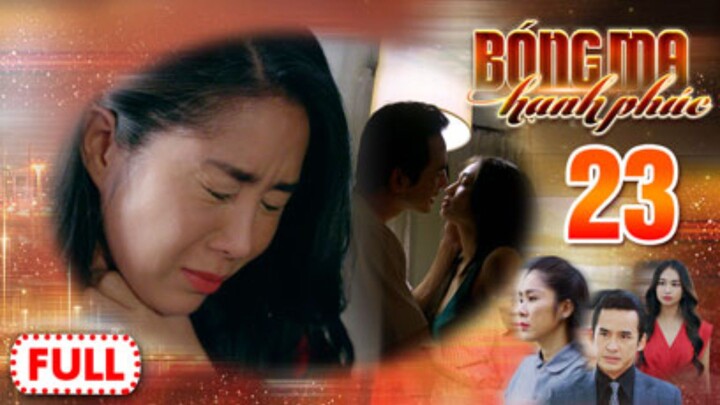 BÓNG MA HẠNH PHÚC TẬP 23 | Phim Truyền Hình Việt Nam HOT Nhất 2026 | Phim Đặc Sắc THVL | Lê Phương