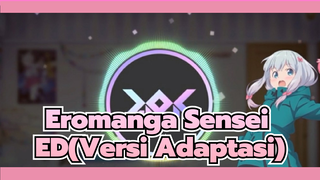 Eromanga Sensei| ED(Versi Adaptasi)