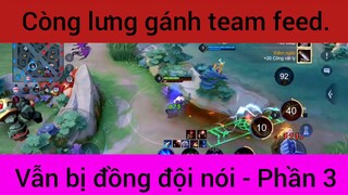 Còng lưng gánh team feed vẫn bị đồng đội nói #3