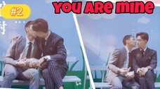 you are mine episode 02 with English subtitles