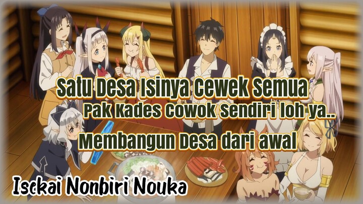 Anime Santai bertemakan isekai dan harem? | Isekai Nonbiri Nouka Review