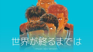 SLAM DUNK ED 2 "Sekai Ga Owaru Made Wa..." (Music Box Version)