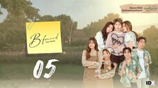 [ENGSUB] B-FRIEND SERIES (2025) EP.05