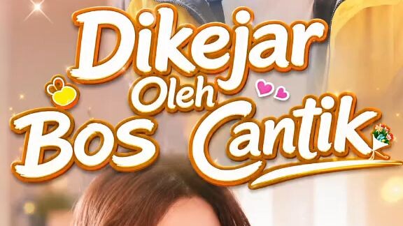 Dikejar oleh Bos Cantik