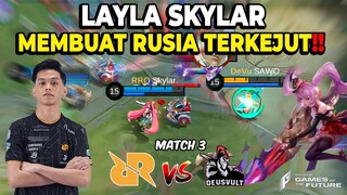 SKYLARR LAYLAAAA! MEMBUAT SATU RUSIA TERKEJUT!!! RRQ VS DEUSVULT! GAMES OF FUTURE RUSIA! MATCH 3