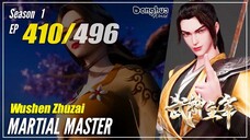 【Wu Shen Zhu Zai】 S1 EP 410 - Martial Master | Donghua - 1080P