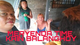 MERYENDA TIME KAIN BALANGHOY AT@Brenda Mage  @Inday Katok  Melmar...