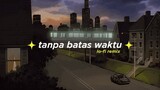 Ade Govinda feat. Fadly - Tanpa Batas Waktu (Alphasvara Lo-Fi Remix)