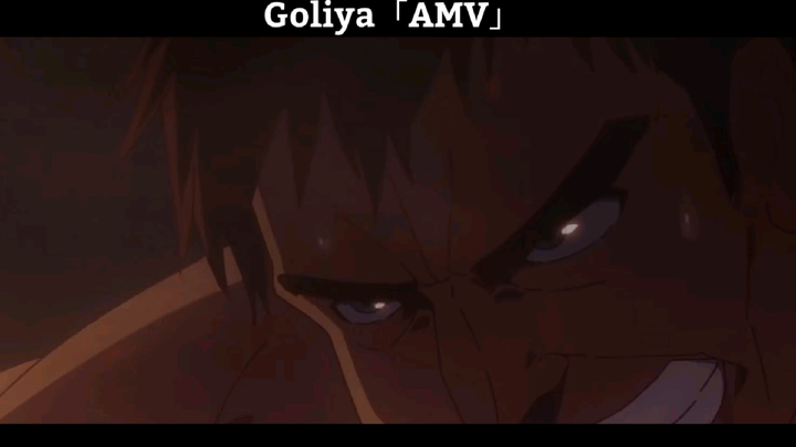Goliya「AMV」Cực Hott