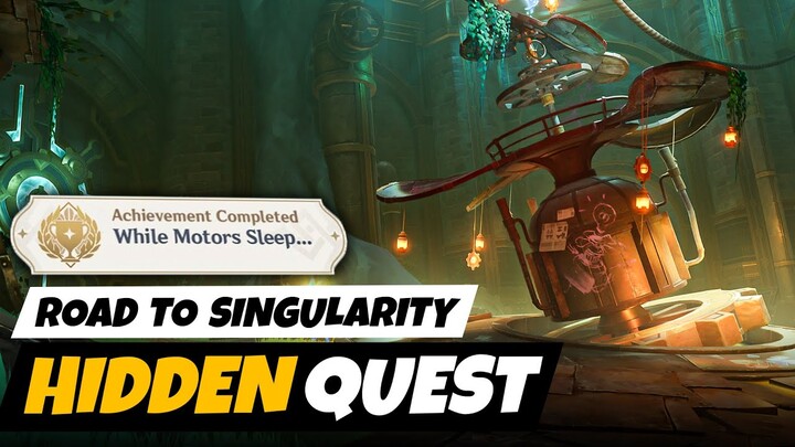 Road to Singularity - Fontaine Hidden Quest (While Motors Sleep Achievement) | Genshin Impact 4.1