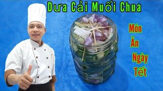 Món Ăn Ngày Tết || Dưa Cải Muối Chua cách làm đơn giản