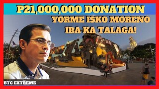 YORME ISKO MORENO Nakatanggap ng P21M Donations