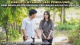 KABUR & NYAMAR JADI PEMULUNG DEMI MENOLAK PERJODOHAN, TAPI MALAH KECANTOL PEMULUNG PRIA!! ternyata..