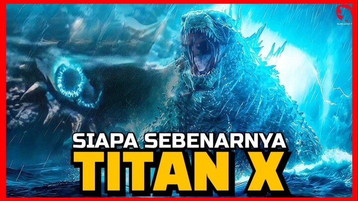 SIAPA TITAN X? TITAN BARU DI MONSTERVERSE | MONARCH LEGACY OF MONSTERS S2