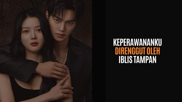 DRAKOR 21+ | MENYERAHKAN KEPERAWANAN KE PRIA IBLIS