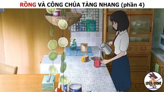 Rồng và công chúa tàng nhang (p4)