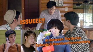 (OMG!) In Between The Series Episode 9 Reaction/Commentary @USPHTV HALA TAUTEP AND ORION? what???