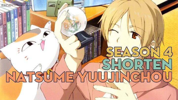 SHORTEN "Cuốn sách về những người bạn của Natsume" | Season 4 | AL Anime