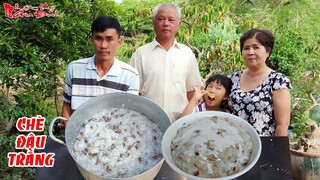 Cách Nấu Chè Đậu Trắng Vừa Béo Vừa Mềm Với Một Bí Quyết Nho Nhỏ Của Ông Bà 5 Châu Đốc | NKGĐ