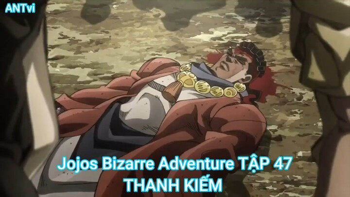 Jojos Bizarre Adventure TẬP 47-THANH KIẾM