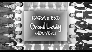 [MASHUP] KARA & EXO - Growl Lady (New Ver.) (으르렁 + 숙녀가 못 돼 Remix.)