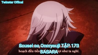 Sousei no Onmyouji TẬP 173-BASARA