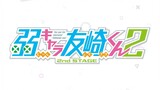PV: Jaku-chara Tomozaki Kun Season 2 (Bottom Tier Tomozaki Kun 2nd Stage)
