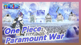 [One Piece AMV] Take You to Review Hot-Blooded Paramount War