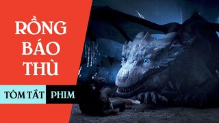 Sức mạnh thực sự của rồng thần | Tóm tắt phim | Rồng báo thù