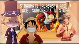 Strawhats (alabasta arc) + Ace, Sabo react to stuff | One Piece react Part 2 | I got lazy at the end