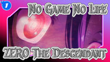 The Descendant - The Story Will Continue | No Game No Life ZERO_1