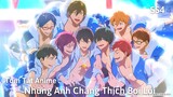 Tóm Tắt Anime : Những Anh Chàng Thích Bơi Lội | Free SS4 | The Final Stroke | Review Anime