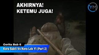 Tamat‼️Kera Sakti Vs Kera Lok Yi Part 2 || Seluruh Cerita Kera Sakti Bab 6. (Tutorial)