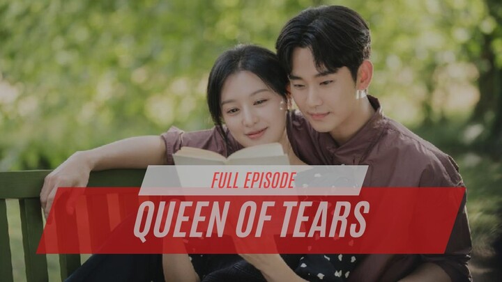 QUEEN OF TEARS FULL EPISODE | DRAKOR DUB INDO
