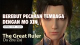 THE GREAT RULER 94 - PEREBUTAN LEMPENGAN TEMBAGA DENGAN MO XIN