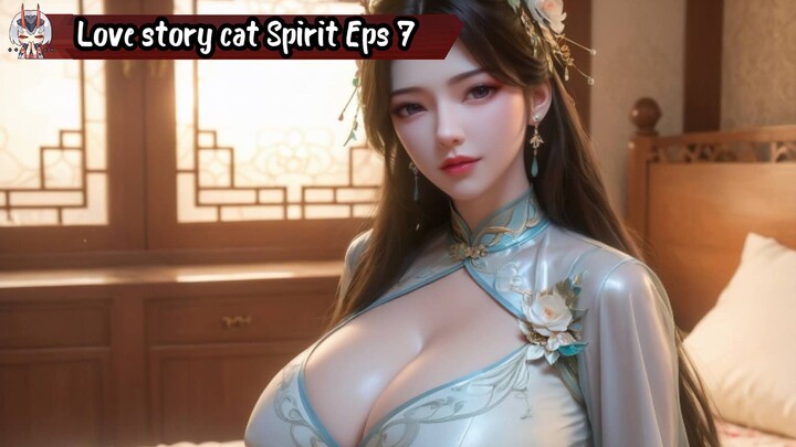 Love Story Cat Spirit Episode 7