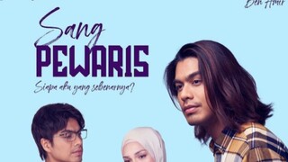 Sang Pewaris {Ep6}