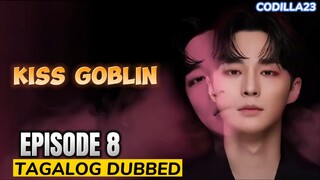 KISS GOBLIN EPISODE 8 TAGALOG DUBBED HD ENGLISH SUBTITLES