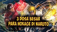 3 Dosa Besar Para Hokage di Naruto