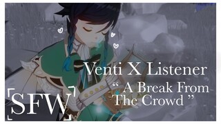 Venti X Listener "A Break From The Crowd" (SFW) (ASMR)